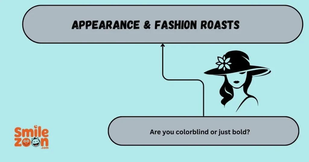 Appearance & Fashion Roasts