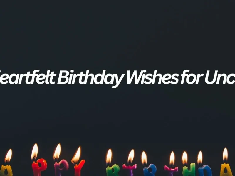 Birthday Wishes for Uncle